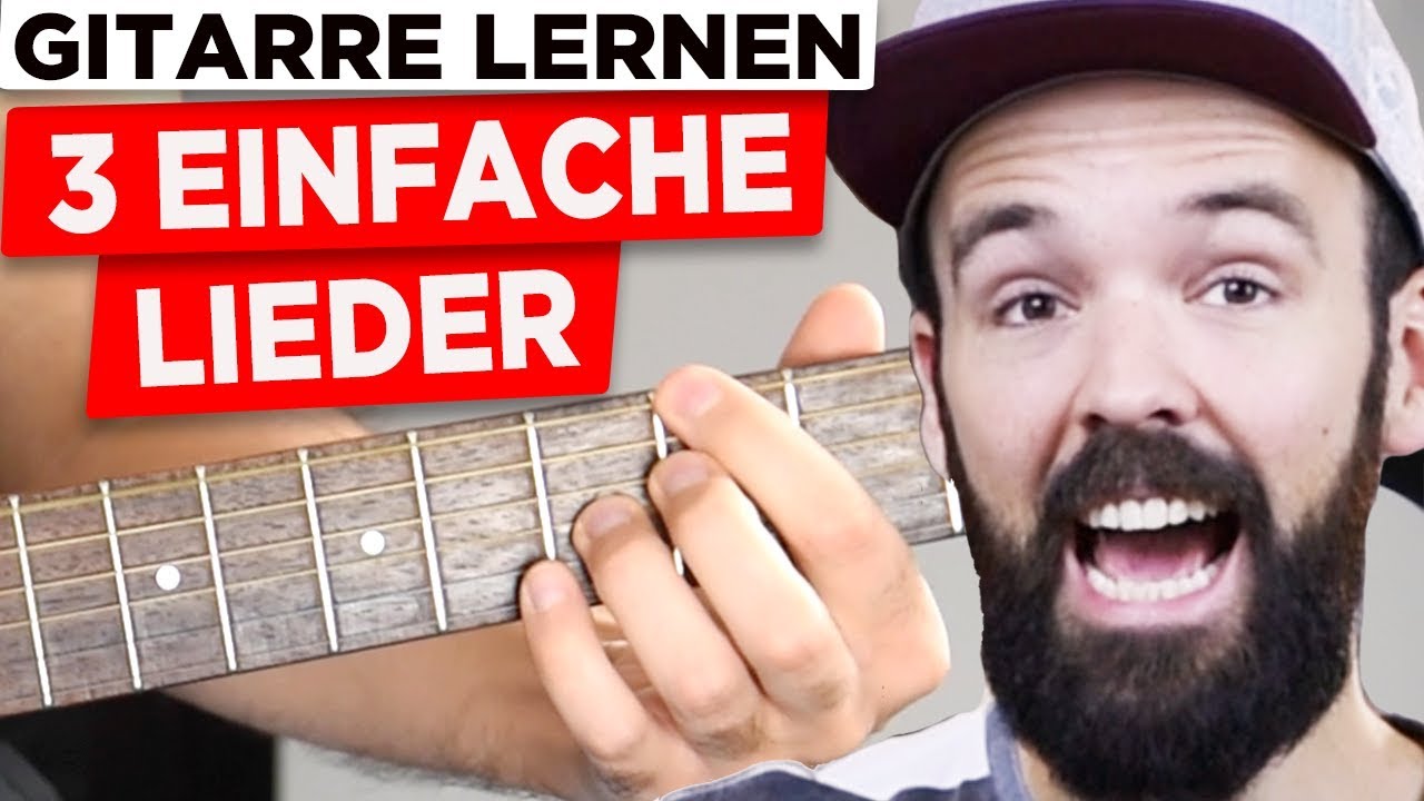 gitarre lernen für anfänger lieder