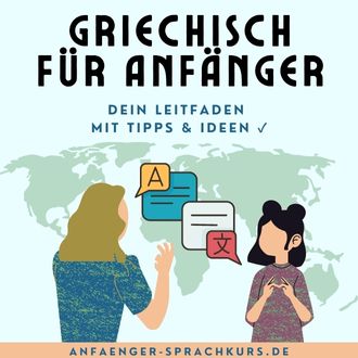 Griechischkurs: So finden Sie den passenden Kurs